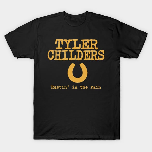 Tyler Childers - Rustin' in the rain T-Shirt by alujino